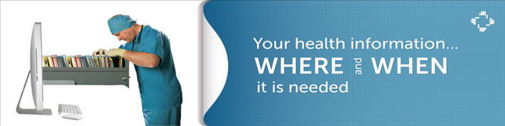 Your Health Information Where and When it is Needed